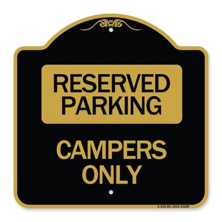 Signmission Designer Series Sign-Campers Only, Black & Gold Aluminum Sign, 18" x 18", BG-1818-24289 A-DES-BG-1818-24289